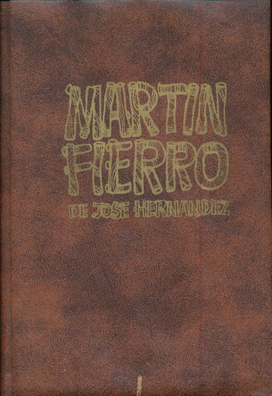 Martin Fierro y la vuelta de Martin Fierro