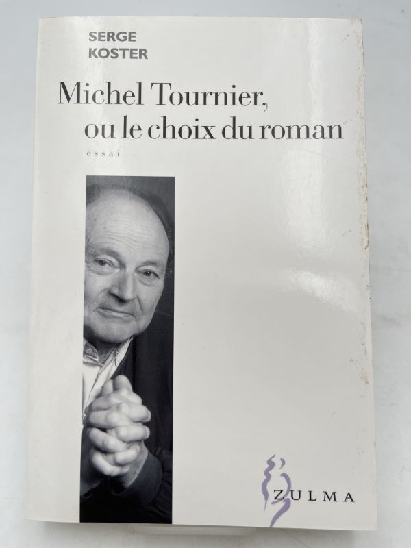 Michel Tournier ou le choix du roman