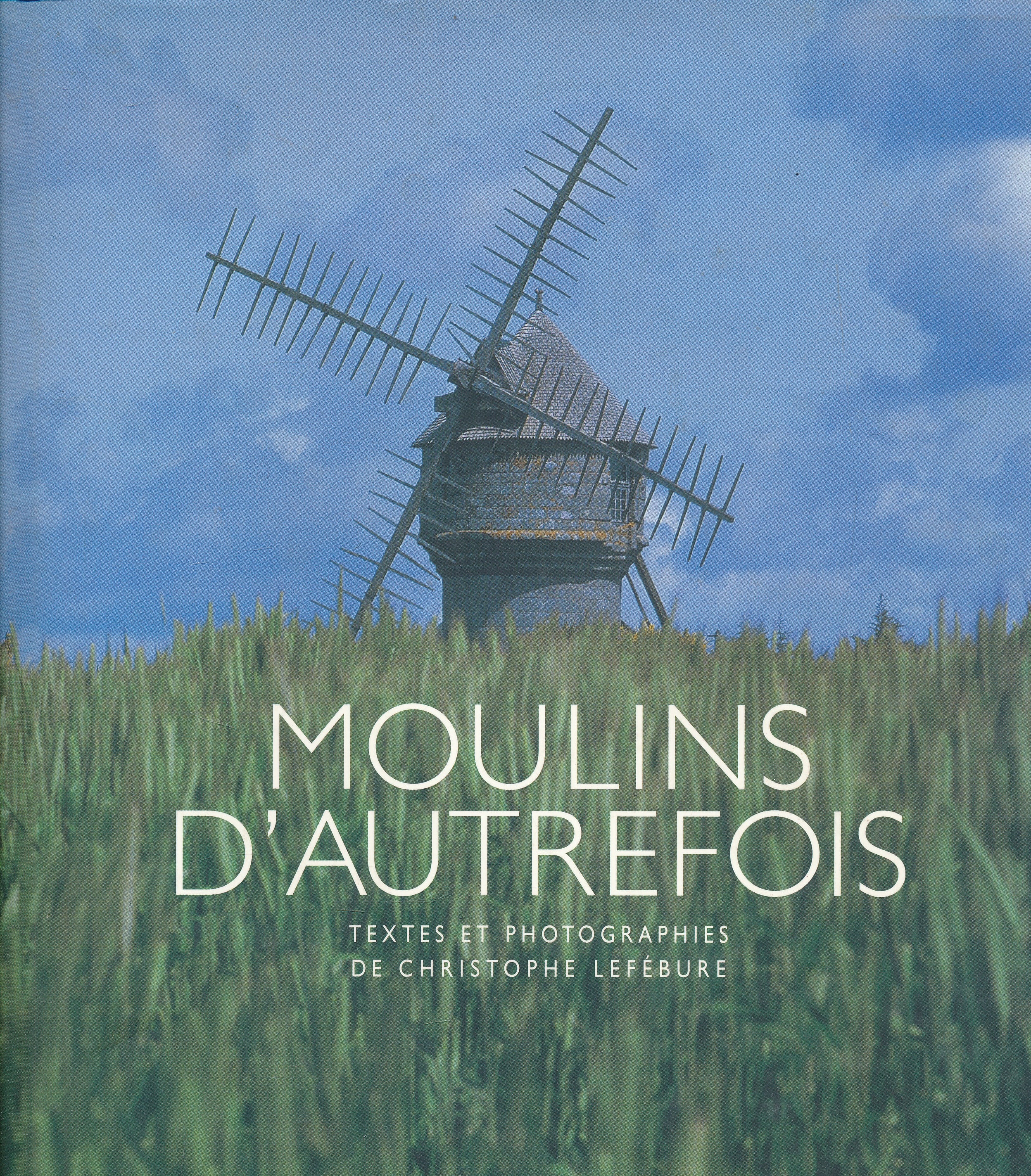 Moulins d'autrefois
