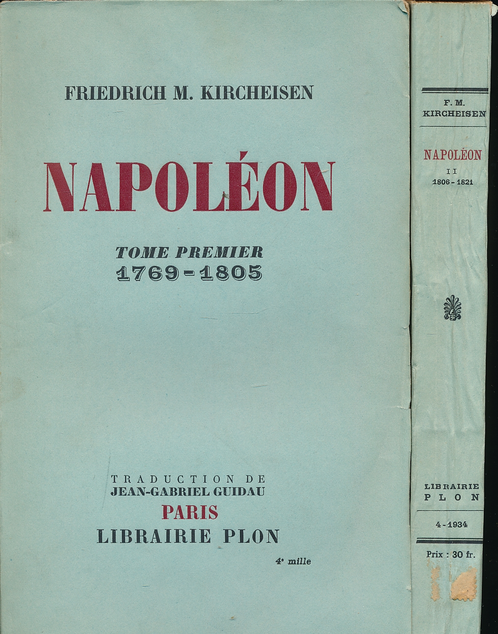 Napoléon. 1769 - 1805. 1806 - 1821. 2 volumes