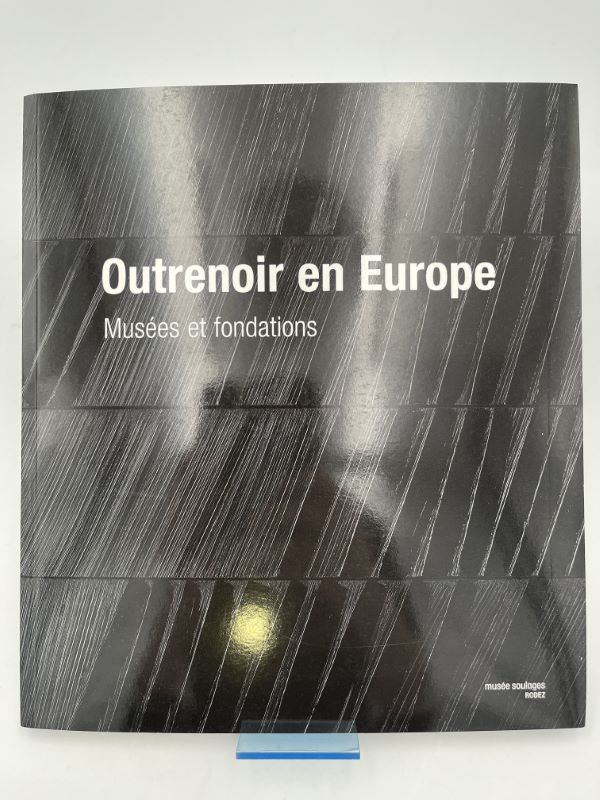 Outrenoir en Europe. Musées et fondations