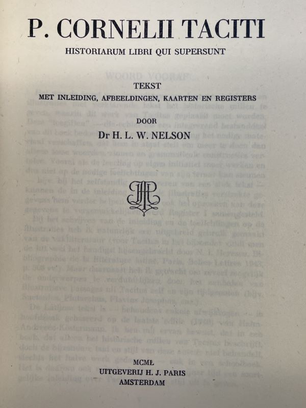 P. CORNELII TACITI. HISTORIARUM LIBRI QUI SUPERSUNT. TEKST MET INLEIDING, …