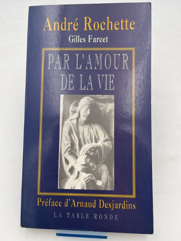 Par l'amour de la vie