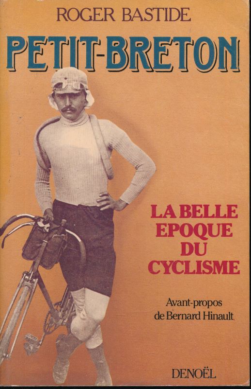 Petit-breton, la belle époque du cyclisme