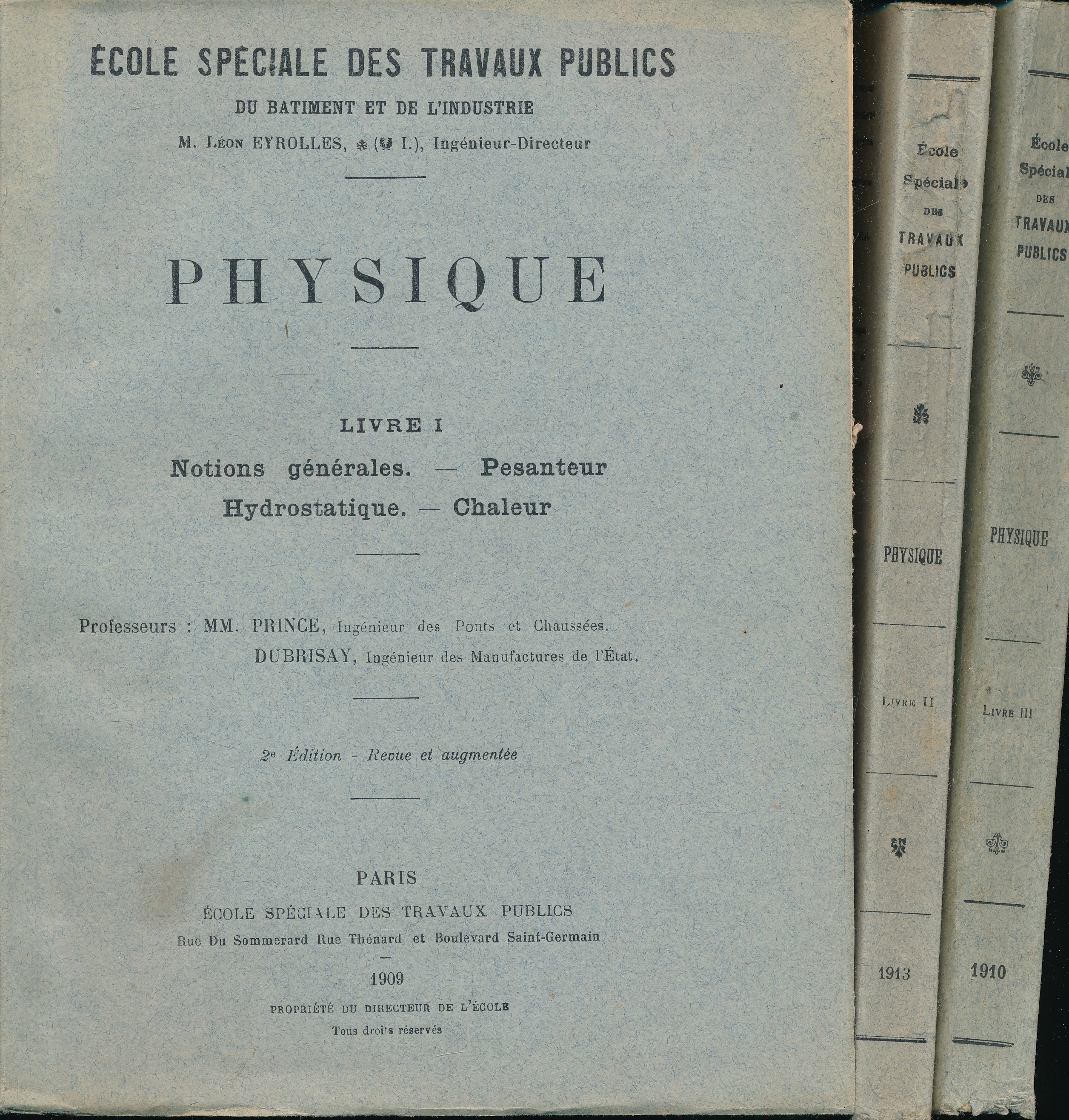 Physique. I. Notions générales. Pesanteur. Hydrostatique. Chaleur. II. Acoustique. Optique. …