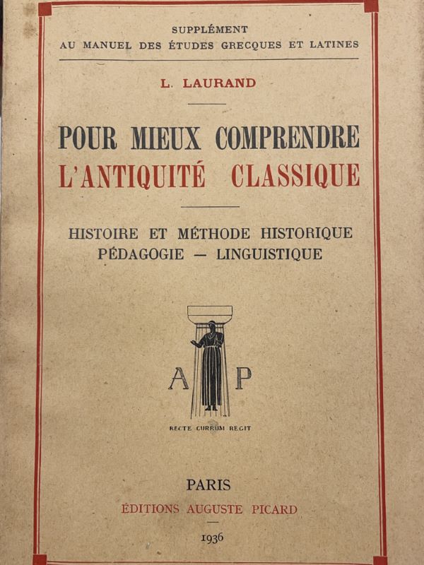 POUR MIEUX COMPRENDRE L'ANTIQUITE CLASSIQUE . HISTOIRE ET METHODE HISTORIQUE …