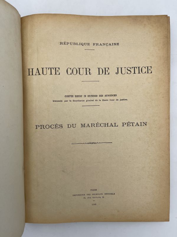 Procés du Maréchal Pétain. Compte rendu in-exteso des audiences transmis …