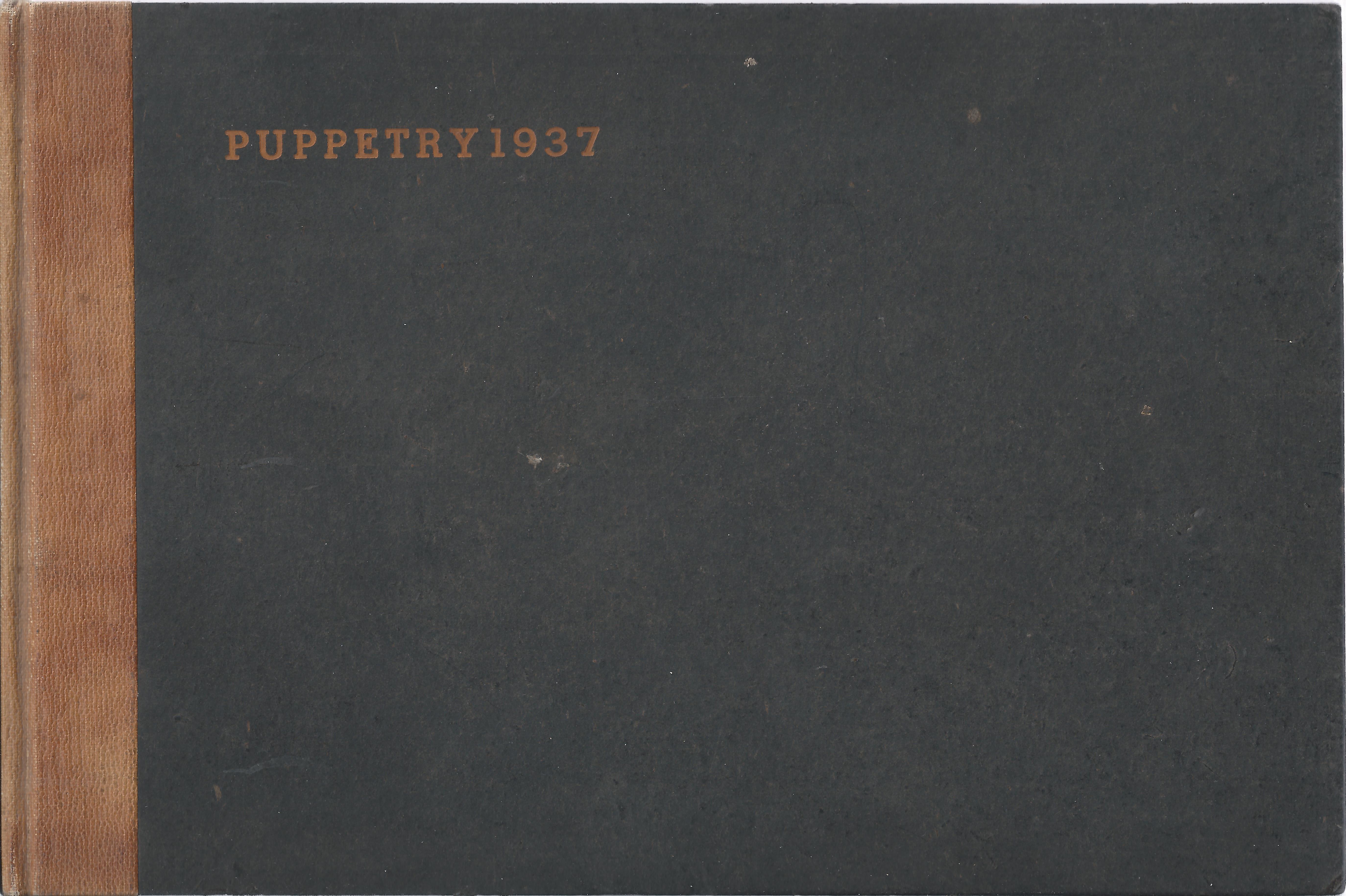 Puppetry 1937. An international yearbook of puppets and marionettes. Volume …