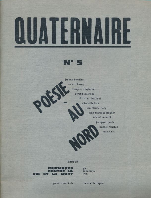Quaternaire. N°5. Poésie au nord suivi de Murmures sont la …