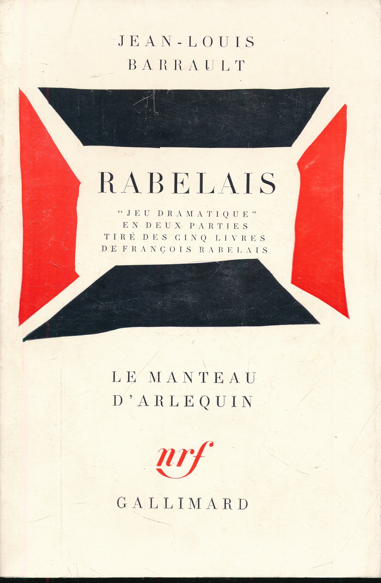 Rabelais. Jeu dramatique en deux parties tiré des cinq livres …