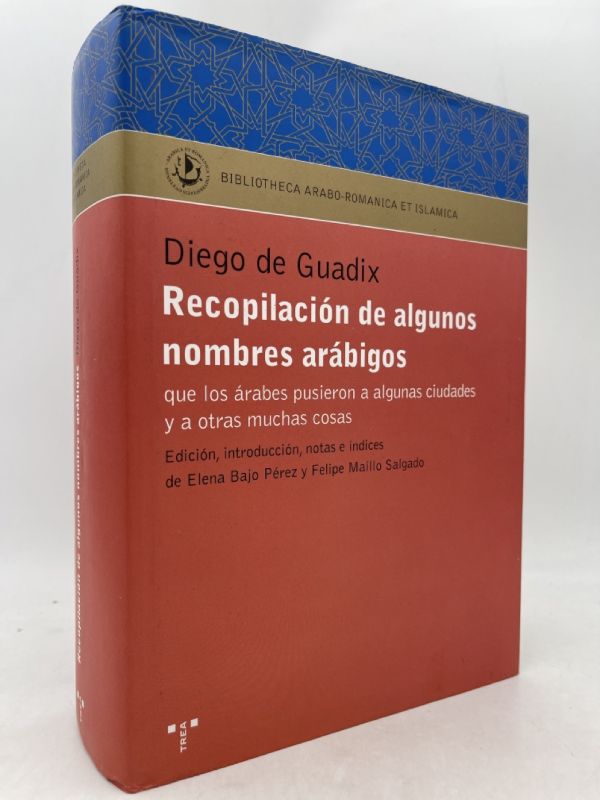 Recopilación de algunos nombres arábigos que los árabes pusieron a …