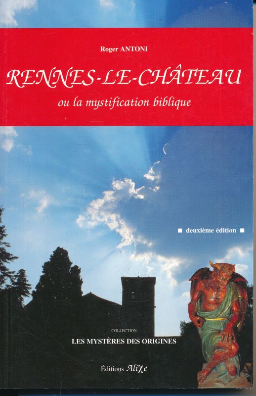 Rennes le Chateau ou la mystification biblique