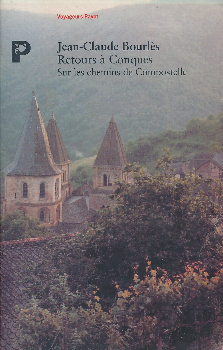 Retours à Conques. Sur les chemins de Compostelle