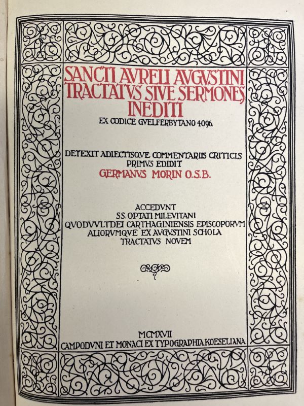 Sancti Aureli Augustini tractatus sive sermones inediti ex codice guelferbytano …