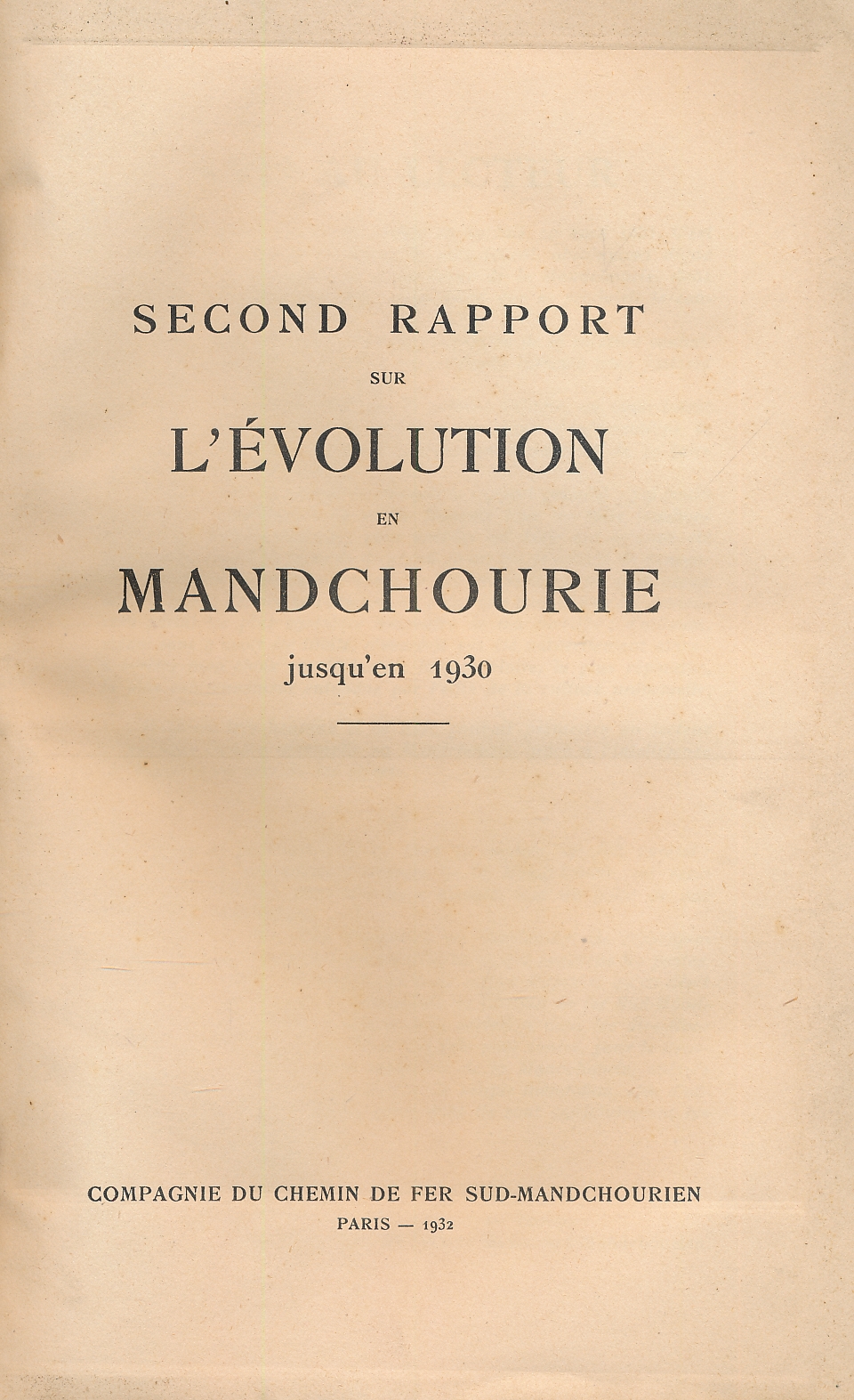 Second rapport sur l'évolution en Mandchourie jusqu'en 1930