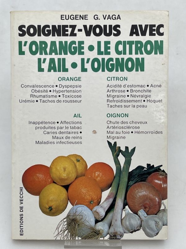 Soignez vous avec l'orange, le citron, l'ail, l'oignon