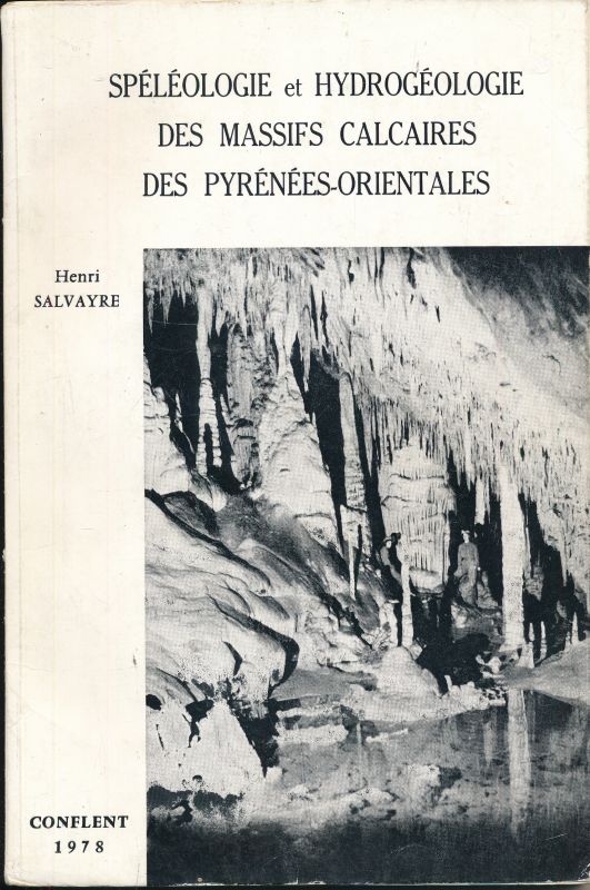 Spéléologie et hydrogéologie des massifs calcaires des Pyrénées Orientales