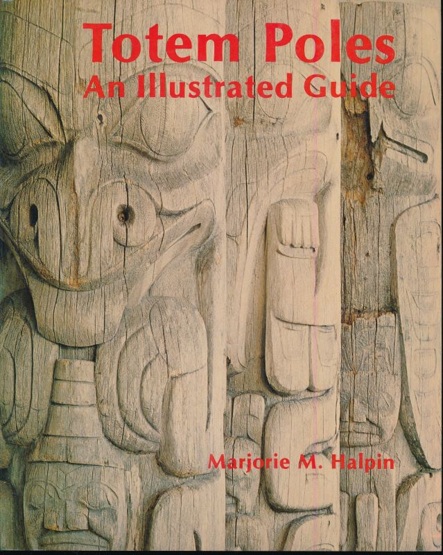 Totem poles an illustrated guide