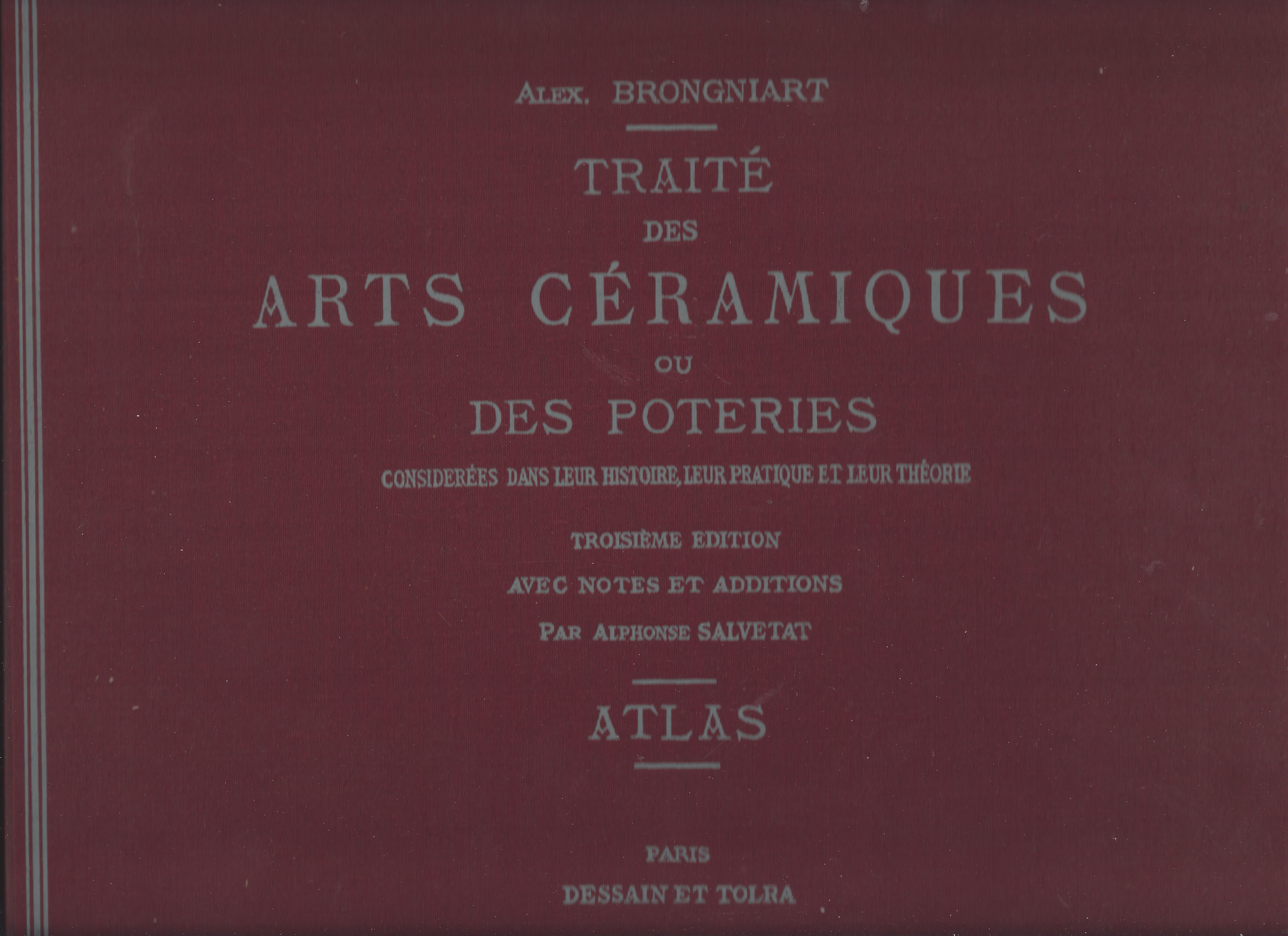 Traité des arts céramiques ou des poteries considérées dans leur …