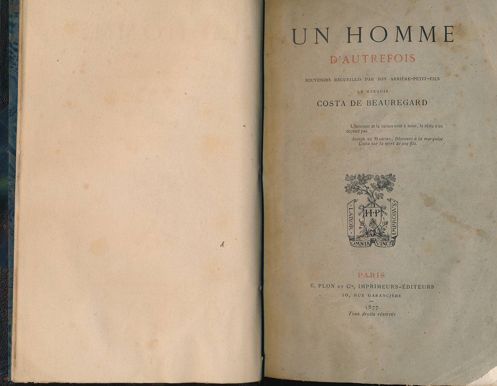 Un homme d'autrefois. Souvenirs recueillis par son arrière petit fils, …