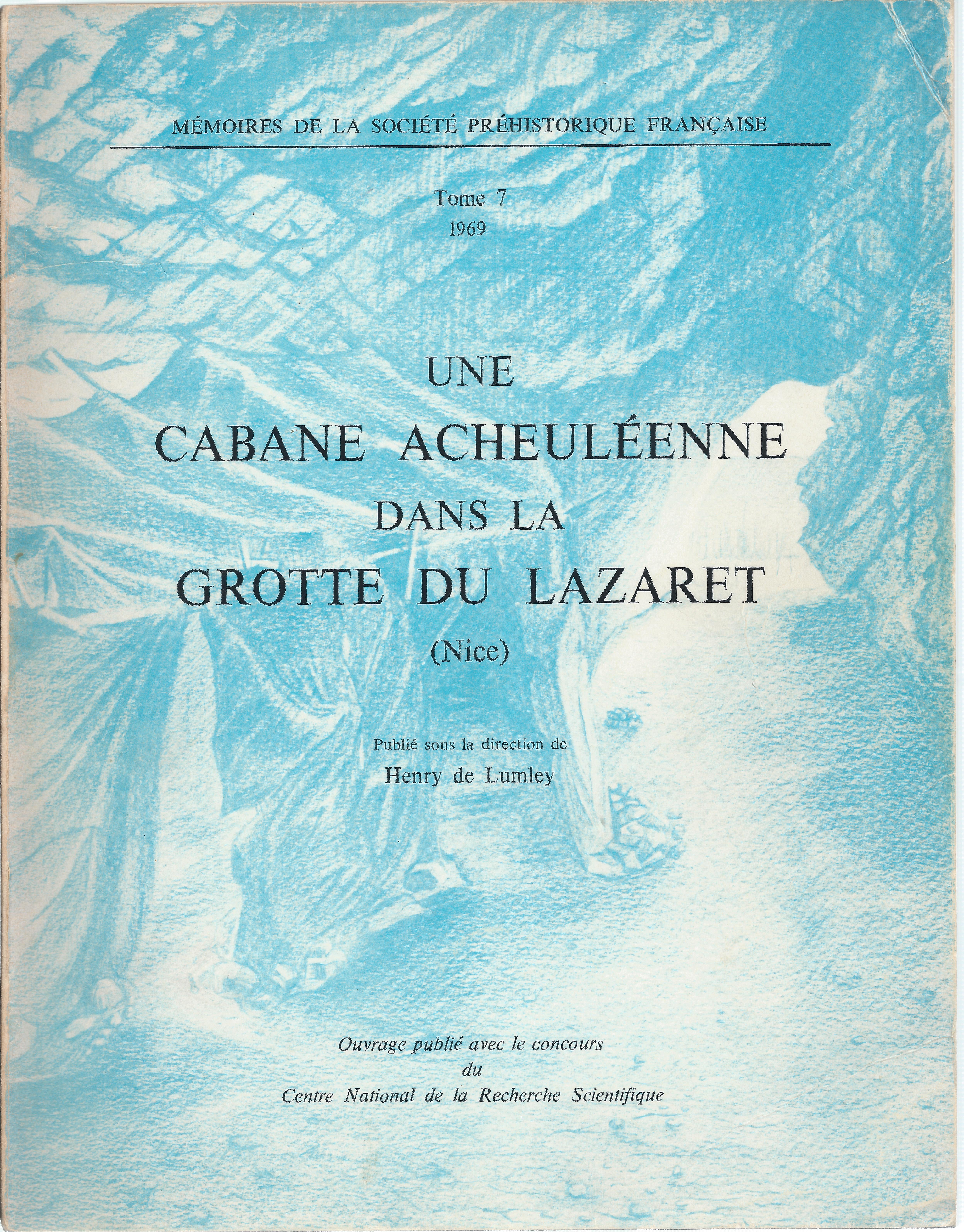 UNE CABANE ACHEULEENNE DANS LA GROTTE DU LAZARET (NICE)