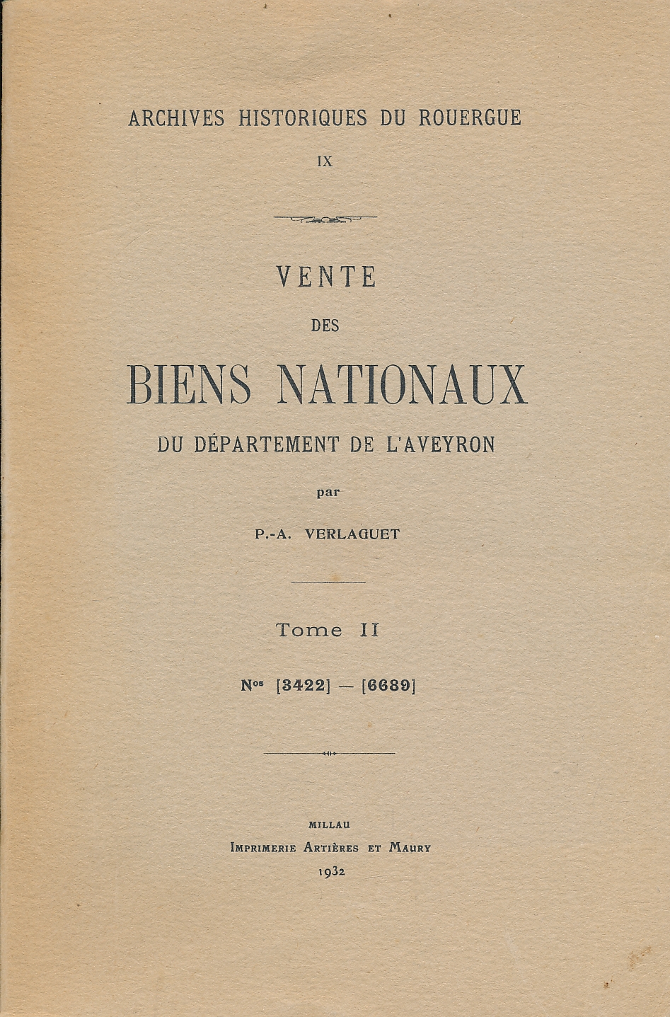 Vente des biens nationaux du département de l'Aveyron. 1790-1830. Tome …