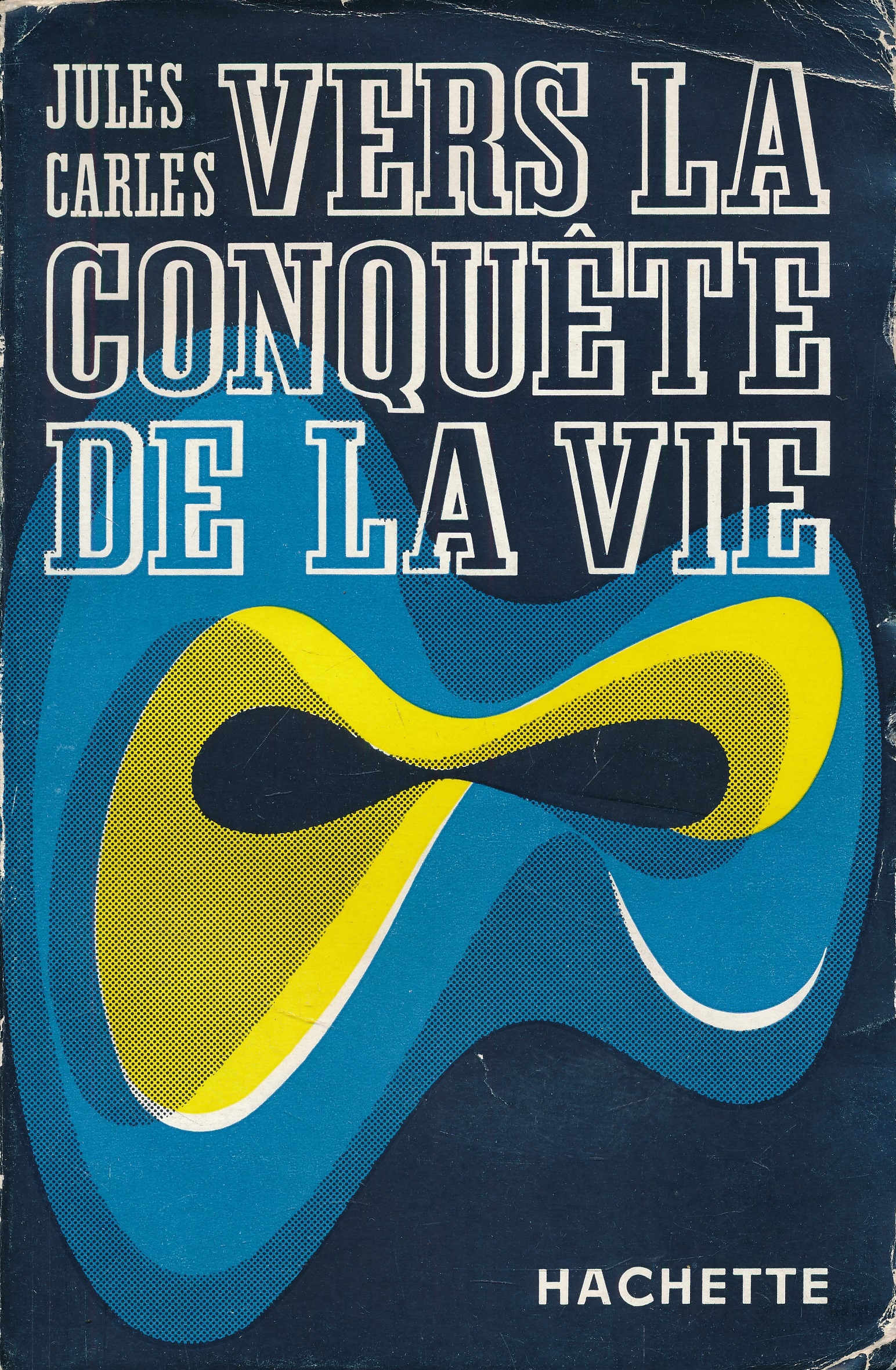Vers la conquête de la vie
