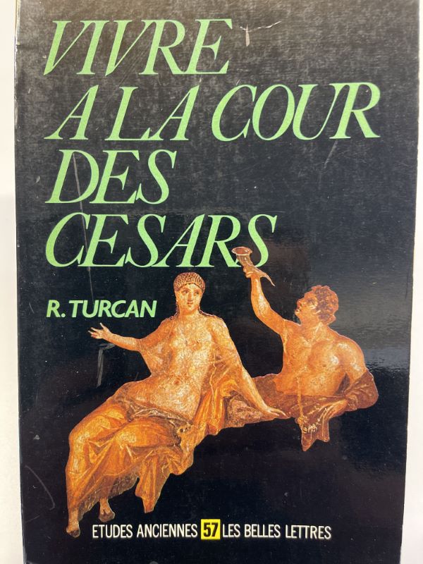 Vivre à la cour des Césars