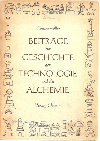 Beitrage zur Geschichte der Technologie und der Alchemie