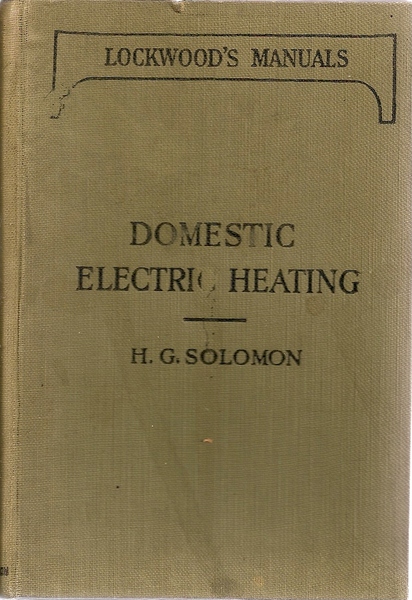 Domestic Electric Heating An Elementary Handbook