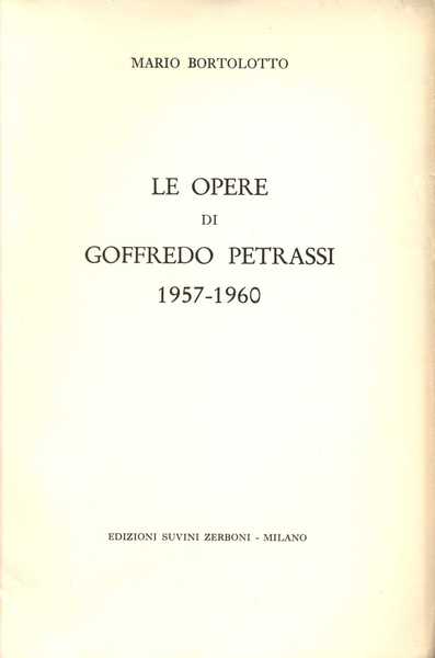 Le Opere di Goffredo Petrassi 1957-1960