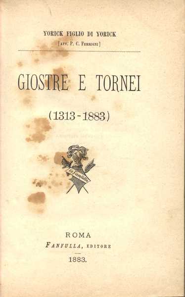 Giostre e Tornei (1313-1883)