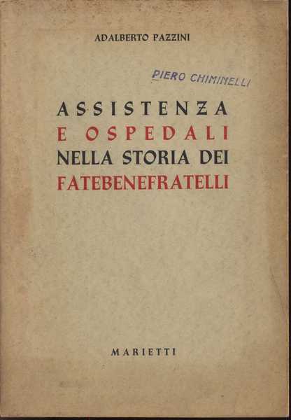 Assistenza e Ospedali nella Storia dei Fatebenefratelli