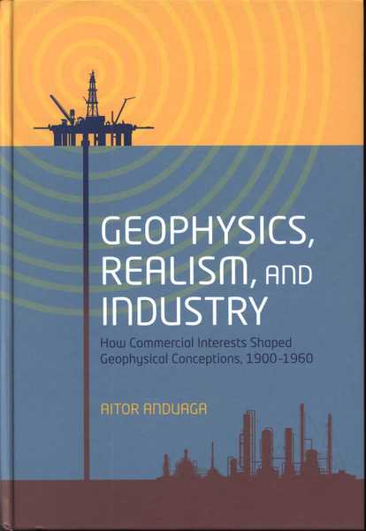 Geophysics, Realism, and Industry