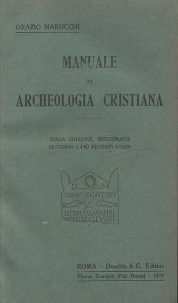 Manuale di Archeologia Cristiana