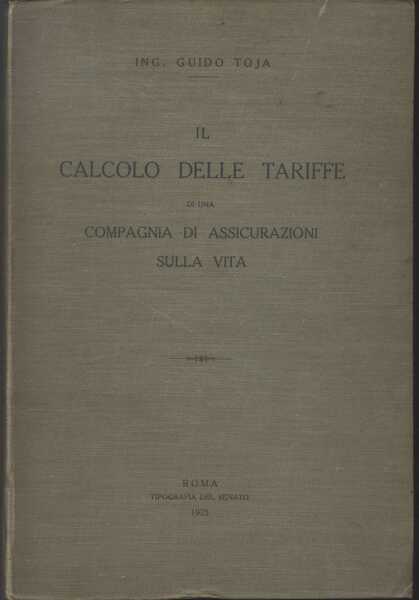 Il Calcolo delle Tariffe di una Compagnia di Assicurazioni sulla …