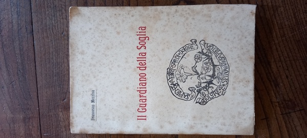 Il guardiano della soglia. Molfetta, 1933.