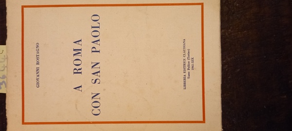 A Roma con San Paolo. Torre Pellice (TO), Claudiana, 1941.