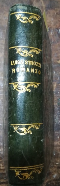 Luisa Strozzi. Storia del Secolo XVI. Firenze, Le Monnier, 1858.