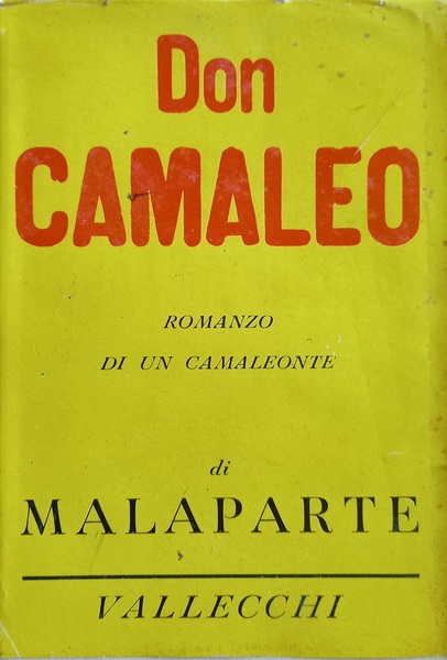 Don Camaleo. Romanzo di un camaleonte. Firenze, Vallecchi, 1946.