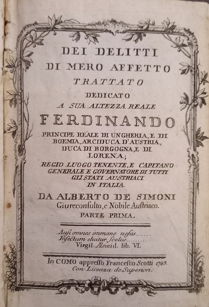 Dei delitti di mero affetto. Trattato dedicato a Sua Altezza …