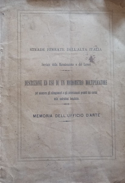 Strade ferrate dell'Alta Italia - Servizio della Manutenzione e dei …