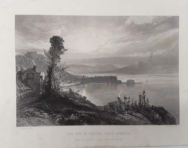 The Bay of Naples: early morning. Incisione in acciaio. CALLOW …