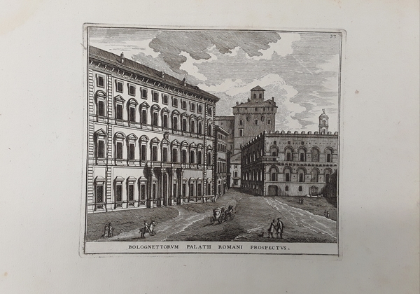 Bolognettorum Palatii Romanus Prospectus. Incisione in rame all’acquaforte. LAZZARETTI, 1777.