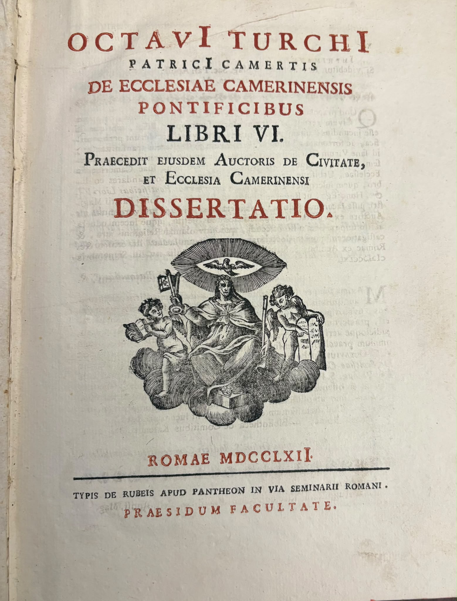 Octavi Turchi Patrici Camertis De Ecclesiae Camerinensis Pontificibus Libri VI. …