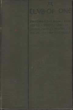 A CLUB OF ONE Passages from the Note-Book of a …
