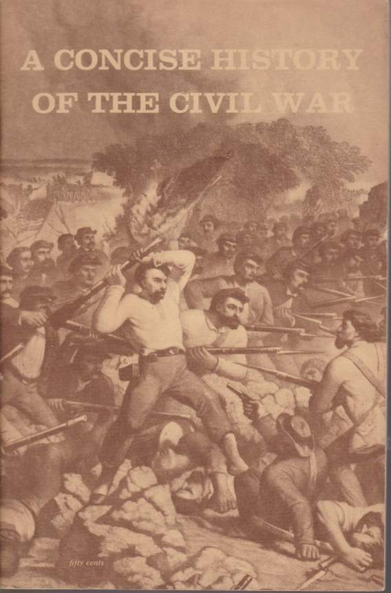 A CONCISE HISTORY OF THE CIVIL WAR