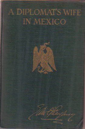 A DIPLOMAT'S WIFE IN MEXICO