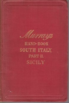 A HANDBOOK FOR TRAVELLERS IN SOUTHERN ITALY AND SICILY [TWO …
