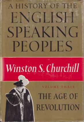 A HISTORY OF THE ENGLISH SPEAKING PEOPLES [VOLUME 3] The …